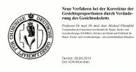 Neue Verfahren bei der Korrektur der Gesichtsproportionen durch Veränderung des Gesichtsskeletts