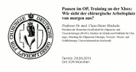 Pausen im OP, Training an der Xbox. Wie sieht der chirurgische Arbeitsplatz von morgen aus?